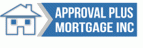APPROVAL PLUS MORTGAGE INC.